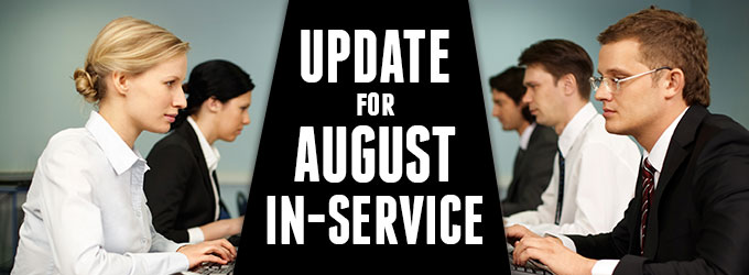 Legislative Update for August In-service!