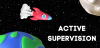 *Active Supervision 