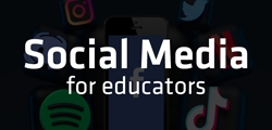 Social Media for Educators