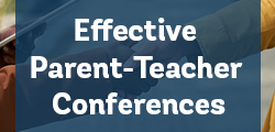 Effective Parent-Teacher Conferences