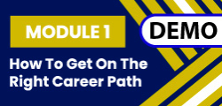 DEMO | Module 1: How to Get on the Right Career