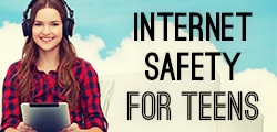 Internet Safety For Teens