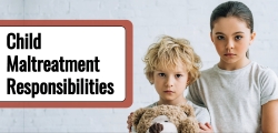 Child Maltreatment Responsibilities