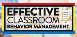 Effective Classroom Behavior Management