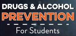 Drugs & Alcohol Prevention for Students