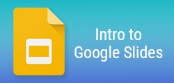 Intro to Google Slides