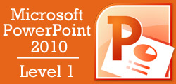 Microsoft PowerPoint 2010 Level 1