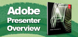 Adobe Presenter 8 Overview